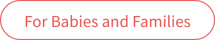 01 For Babies and Families